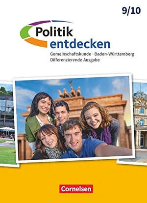 Berger-V. D. Heide, Thomas / Haefner, Edith et al. Politik entdecken Band 2: 9./10. Schuljahr- Gemeinschaftskunde Baden-Württemberg Differenzierende Ausgabe - Schülerbuch. Cornelsen Verlag GmbH, 2019.