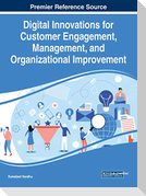 Digital Innovations for Customer Engagement, Management, and Organizational Improvement