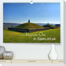 Magische Orte in SaarLorLux (Premium, hochwertiger DIN A2 Wandkalender 2023, Kunstdruck in Hochglanz)