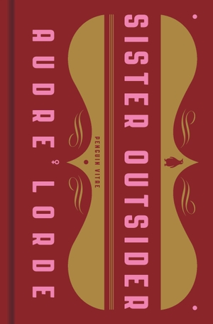 Lorde, Audre. Sister Outsider: Essays and Speeches. Penguin Random House Sea, 2020.