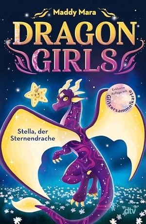 Mara, Maddy. Dragon Girls - Stella, der Sternendrache - Drachenstarkes Fantasy-Abenteuer ab 7 Jahren. dtv Verlagsgesellschaft, 2026.