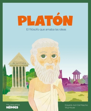 Acín, Eduardo. Platón : el filósofo que amaba las ideas. SHACKLETON KIDS, 2020.
