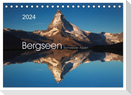 BERGSEEN Schweizer Alpen (Tischkalender 2024 DIN A5 quer), CALVENDO Monatskalender