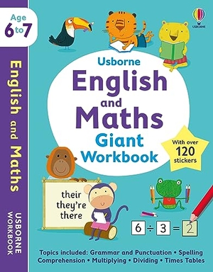 Bathie, Holly / Jessica Greenwell. Usborne English and Maths Giant Workbook 6-7. Usborne Publishing  IWUK, 2022.