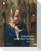 Netherlandish and French Paintings 1400-1480