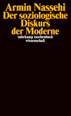 Nassehi, Armin. Der soziologische Diskurs der Moderne. Suhrkamp Verlag AG, 2009.