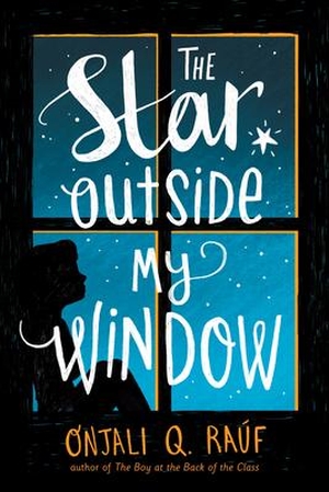 Raúf, Onjali Q.. The Star Outside My Window. Random House Children's Books, 2021.