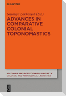 Advances in Comparative Colonial Toponomastics