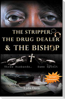 The Stripper, The Drug Dealer & The Bishop