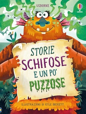 Baer, Sam / Lara Bryan. Storie schifose e un po' puzzose. Usborne, 2025.