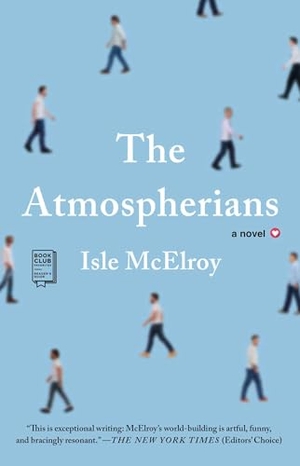 McElroy, Isle. The Atmospherians. Washington Square Press, 2022.