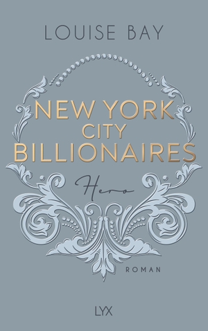 Bay, Louise. New York City Billionaires - Hero. LYX, 2026.