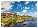 Sehnsucht nach Bornholm (Wandkalender 2025 DIN A3 quer), CALVENDO Monatskalender