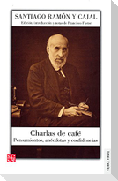 Charlas de café : pensamientos, anécdotas y confidencias