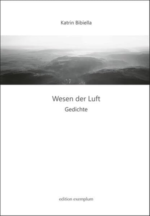Bibiella, Katrin. Wesen der Luft - Gedichte. Athena-Verlag, 2026.