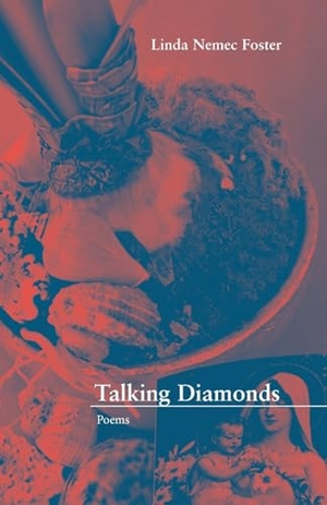 Foster, Linda Nemec. Talking Diamonds. Cornerstone Press, 2023.
