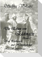 Die Erben von Eldingen Band 2 - Von Pesthauch und Hexenhammer - Historische Familiensaga
