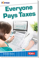 Everyone Pays Taxes
