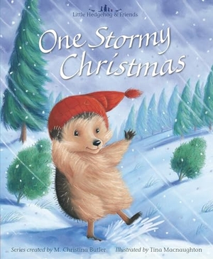 Butler, M Christina. One Stormy Christmas - Little Hedgehog & Friends. Tiger Tales., 2023.