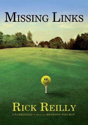 Reilly, Rick. Missing Links. HighBridge Audio, 2010.