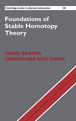 Barnes, David / Constanze Roitzheim. Foundations of Stable Homotopy Theory. Cambridge University Press, 2020.