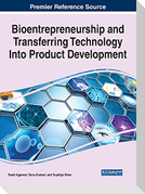 Bioentrepreneurship and Transferring Technology Into Product Development