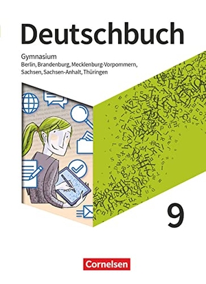 Fischer, Christoph / Oldeweme, Christoph et al. Deutschbuch Gymnasium 9. Schuljahr - Berlin, Brandenburg, Mecklenburg-Vorpommern, Sachsen, Sachsen-Anhalt und Thüringen  - Schulbuch - Schulbuch. Cornelsen Verlag GmbH, 2023.