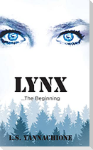 LYNX...The Beginning