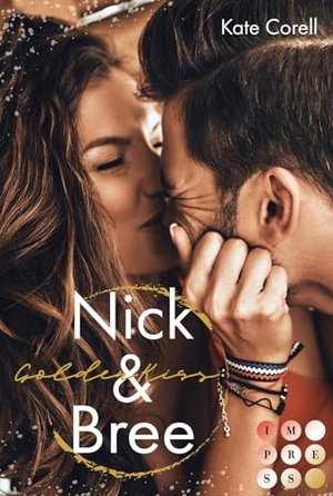 Corell, Kate. Golden Kiss: Nick & Bree (Virginia Kings 2) - Knisternde Sports Romance über unerwartete College-Liebe zu einem Fußballstar. Carlsen Verlag GmbH, 2022.