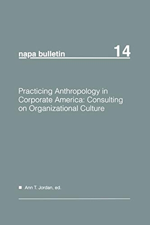 Jordan. Practicing Anthropology in Cor. John Wiley & Sons, 1994.