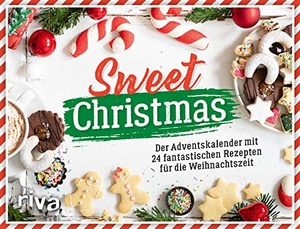Kuhn, Clara D.. Sweet Christmas - Der Adventskalender mit 24 fantastischen Rezepten für die Weihnachtszeit. Mit Seiten zum Auftrennen. riva Verlag, 2020.