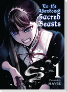To the Abandoned Sacred Beasts 1