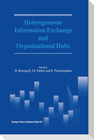 Heterogeneous Information Exchange and Organizational Hubs