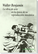La obra de arte en la época de su reproducción mecánica