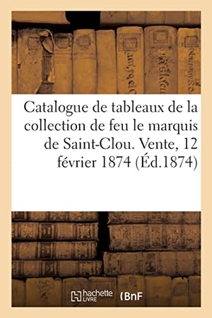 Féral, Eugène. Catalogue de tableaux anciens et modernes. Hachette Livre, 2021.
