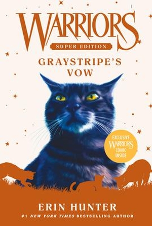 Hunter, Erin. Warriors Super Edition: Graystripe's Vow. HarperCollins Publishers Inc, 2021.