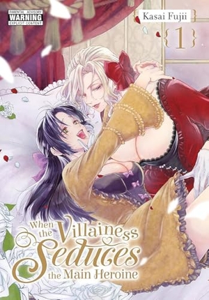Christie, Chiho / Fujii, Kasai et al. When the Villainess Seduces the Main Heroine, Vol. 1. Yen Press, 2024.