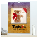 Teddys mit Sprüchen (hochwertiger Premium Wandkalender 2024 DIN A2 hoch), Kunstdruck in Hochglanz