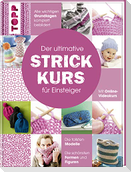 Der ultimative STRICKKURS für Einsteiger