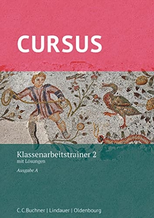 Hotz, Michael / Friedrich Maier. Cursus - Ausgabe A, Latein als 2. Fremdsprache - Klassenarbeitstrainer 2 - Mit Lösungen. Oldenbourg Schulbuchverl., 2018.