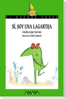 Sí, soy una lagartija