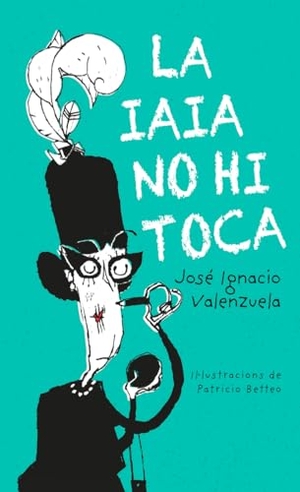 Valenzuela, José Ignacio. La iaia no hi toca. BiraBiro Editorial, 2020.
