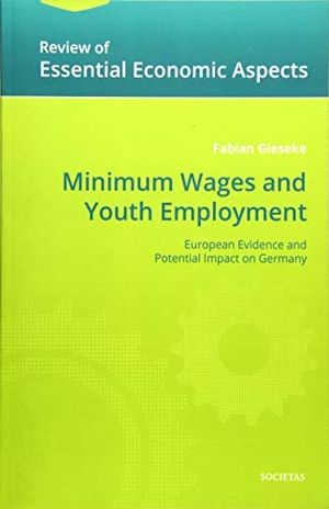 Gieseke, Fabian. Minimum Wages and Youth Employment - European Evidence and Potential Impact on Germany. Societas Verlagsgesellschaft, 2015.