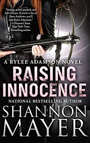 Mayer, Shannon. Raising Innocence - A Rylee Adamson Novel, Book 3. Simon & Schuster UK Ltd, 2017.