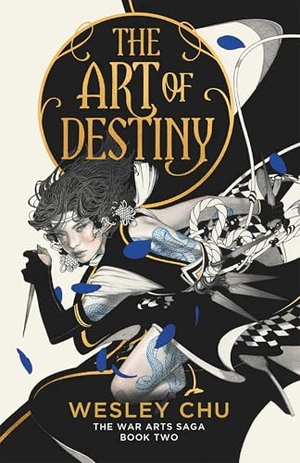 Chu, Wesley. The Art of Destiny. Titan Books IWUK, 2024.