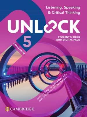 Cosgrove, Anthony / Ostrowska, Sabina et al. Unlock Level 5 Listening, Speaking and Critical Thinking Student's Book with Digital Pack. Cambridge University Press & Assessment, 2025.