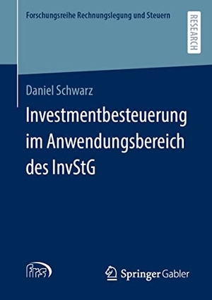 Schwarz, Daniel. Investmentbesteuerung im Anwendungsbereich des InvStG. Springer Fachmedien Wiesbaden, 2023.