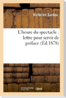 L'heure du spectacle