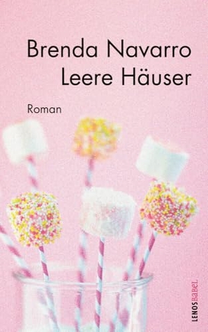 Navarro, Brenda. Leere Häuser - Roman. Lenos Verlag, 2024.