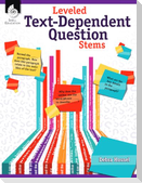 Leveled Text-Dependent Question Stems